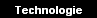 Technologie
